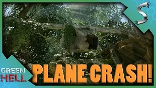 WE FOUND A CRASHED PLANE! - Green Hell [Survival Gameplay E6]