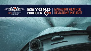 Beyond Proficient: IFR Series | Managing Weather Deviations in Flight