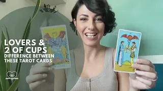 TAROT CARD MEANINGS: Difference Between LOVERS and 2 OF CUPS