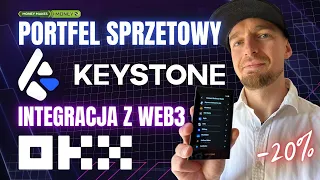 KEYSTONE - Portfel Sprzetowy CRYPTO 🛡️ Integracja z OKX Web3 ✅ Bezpieczeństwo + Wygoda i Wydajność