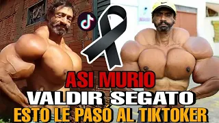 ASI MURIO Valdir Segato TIKTOKER que se INYECTO ACEITE en los BICEPS MUERE el HULK BRASILEÑO HOY