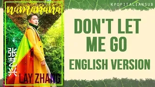 [SUB ENG / ITA] LAY (张艺兴) - Don't let me go [English Ver.]