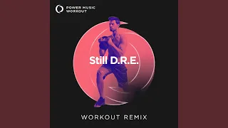 Still D.R.E. (Workout Remix 128 BPM)