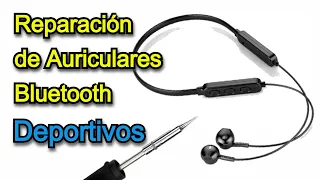 Arreglando auriculares Bluetoth deportivos