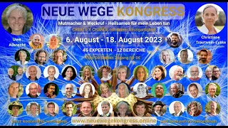 Neue Wege - ein besonderer online Kongress |  6. - 18. August