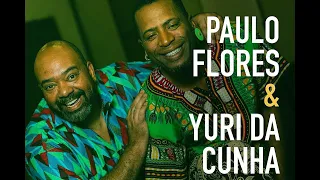 Paulo Flores & Yuri da Cunha - Vamos Ficar Como Papá Nos Deixou [2022]