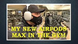 Can you use the New Apple Airpods Max for the Gym, workout and training?