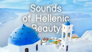 Sounds of Hellenic Beauty | Santorini Bouzouki Music and Scenic Greece | Sounds Like Greece