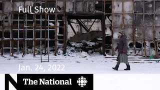 CBC News: The National | Inside Eastern Ukraine, Trucker protest, James Webb telescope