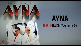 Ayna – Gittiğin Yağmurla Gel (Full Albüm) 90'lar