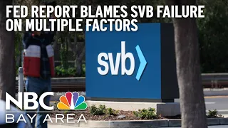 Fed Report Blames SVB's Failure on Multiple Factors