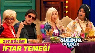 Güldür Güldür Show 197.Bölüm - İftar Yemeği