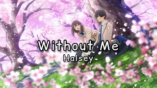 Nightcore Without Me (Halsey) Sunset lyrics