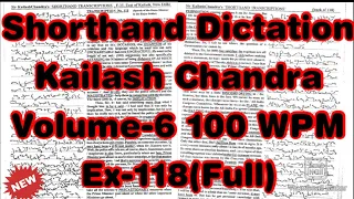 Kailash Chandra Transcription 118 | 100 WPM | 1000 Words | Volume 6 #English_Shorthand