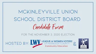 McKinleyville Union School District Board Candidate Forum, Hosted by League of Women Voters