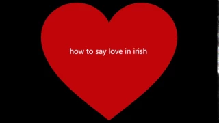 how to say love in irish