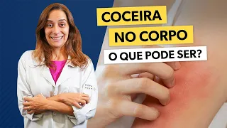 6 causas de COCEIRA e como tratar - com Dr. Aline Bressan Dermatologista