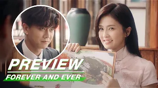 Preview: Zhousheng Chen Makes Shi Yi Smile | Forever and Ever EP04 | 一生一世 | iQIYI