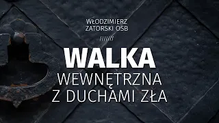 Walka wewnętrzna z duchami zła