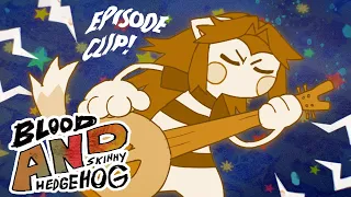 CAT'S SONG - EP1 CLIP | BLOOD AND SKINNY HEDGEHOG