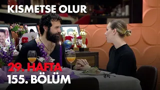 Kısmetse Olur 29. Hafta 155. Bölüm - Full Bölüm