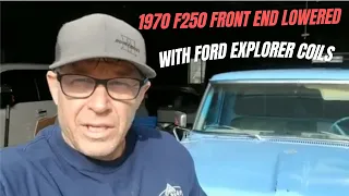 How to lower the front end of a F100 or F250.  We are lowering a 1970 F250 with Explorer springs.