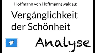 Vergänglichkeit der Schönheit, Analyse, Hoffmann von Hoffmannswaldau, Sonett, Barock