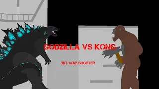 Godzilla vs kong but way shorter