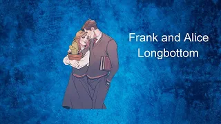 The Unfortunate Fate of Frank and Alice Longbottom