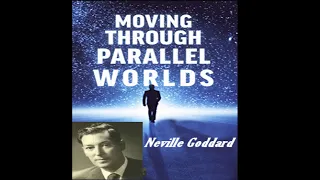 Quantum jumping into parallel REALITIES | Neville Goddard | Beyond the law of attraction