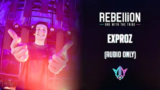 Exproz @ REBELLiON 2022 - One With The Tribe [AUDIO]