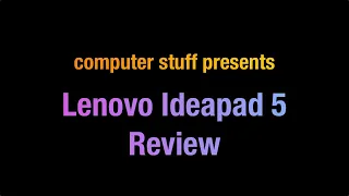 Let's talk about the Lenovo IdeaPad 5! Review time!