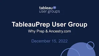 TableauPrep Tableau User Group - December 2022