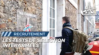 DEVENIR POMPIER DE PARIS, LES TESTS DE SÉLECTION INTERARMÉES.