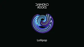 Daimond Rocks  - Lollipop