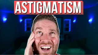 Astigmatism Symptoms (Astigmatism Explained)