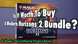 MTG - Is It Worth It To Buy A Bundle Of Modern Horizons 2?