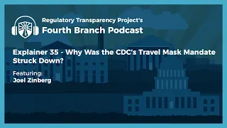 Why Was the CDC's Travel Mask Mandate Struck Down?