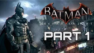 Batman Arkham Knight Gameplay Part 1