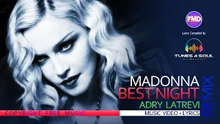 Madonna - Best Night (with Lyrics) Remix by Adry Latrevi Remix (Copyright Free)