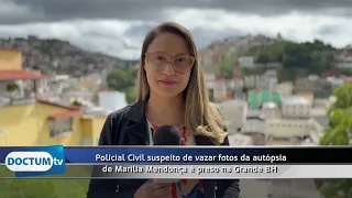 Policial Civil suspeito de vazar fotos da autópsia de Marília Mendonça é preso na Grande BH