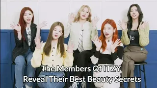 The Members Of ITZY Reveal Their Best Beauty Secrets