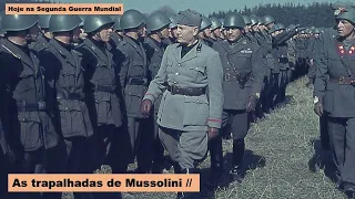 As trapalhadas de Mussolini