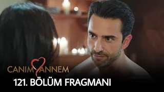 Canım Annem 121.Bölüm Fragmanı