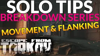 Escape From Tarkov - SOLO Tips/FLANKING/Analysis & Breakdown