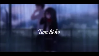 Tum hi ho (lyrics) | Kush Creations |