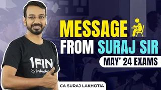 Message from Suraj Sir for May 24 Exams