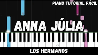 Los Hermanos - Anna Júlia (Piano Tutorial Fácil)