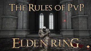 Elden Ring - The Unspoken Rules of PvP