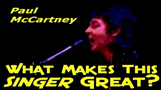 What Makes This Singer Great? Paul McCartney